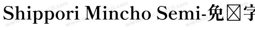 Shippori Mincho Semi字体转换